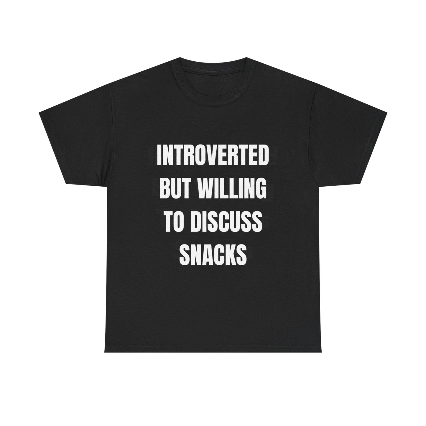 Introverted But Willing To Discuss Snacks T-Shirt | Funny Shirt