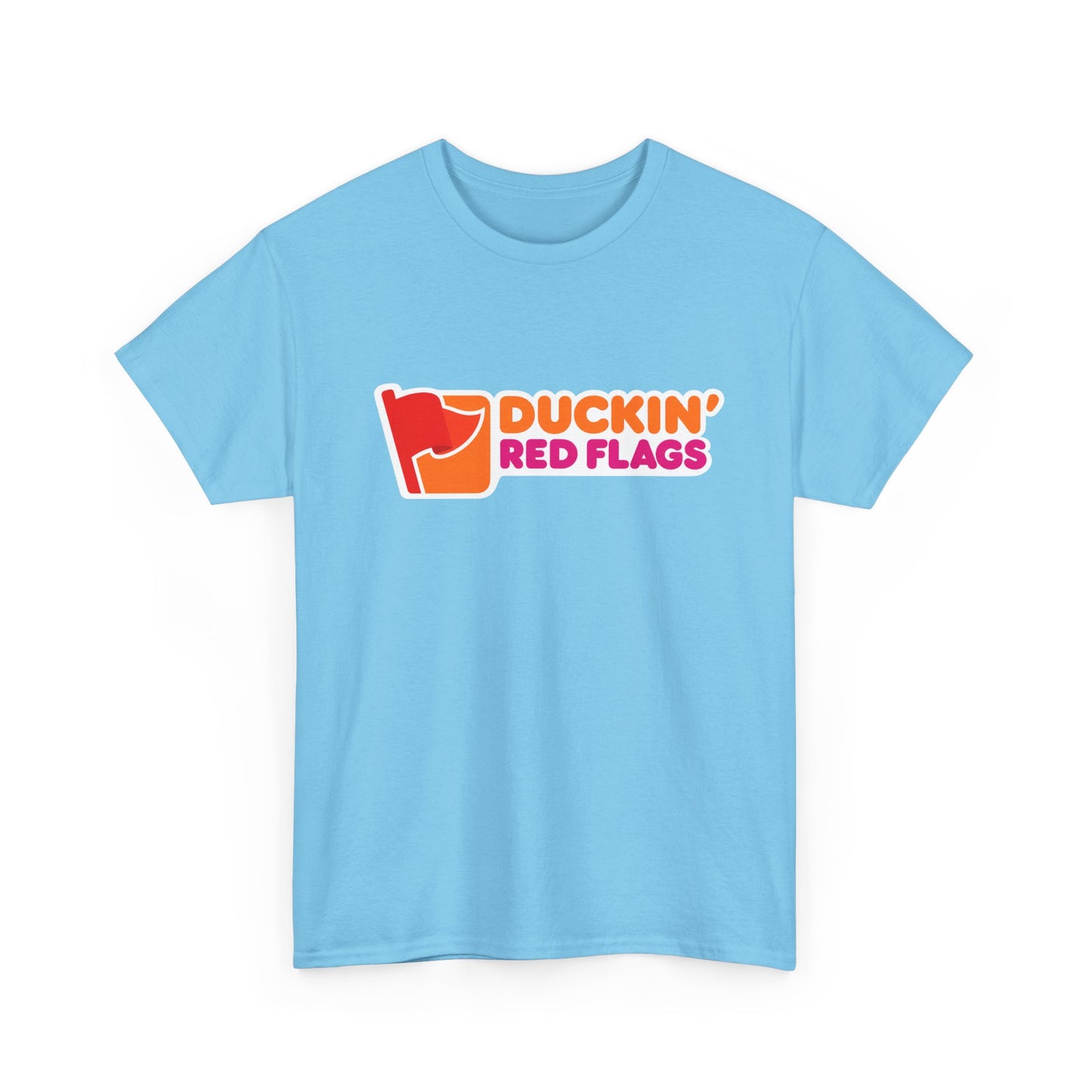 T-Shirt, Duckin' Red Flags Tee, Humorous Cotton T-Shirt, Dunkin Donuts Parody, Gift for Friends, Casual Wear, Spring/Summer Fashion, Trendy Statement Shirt