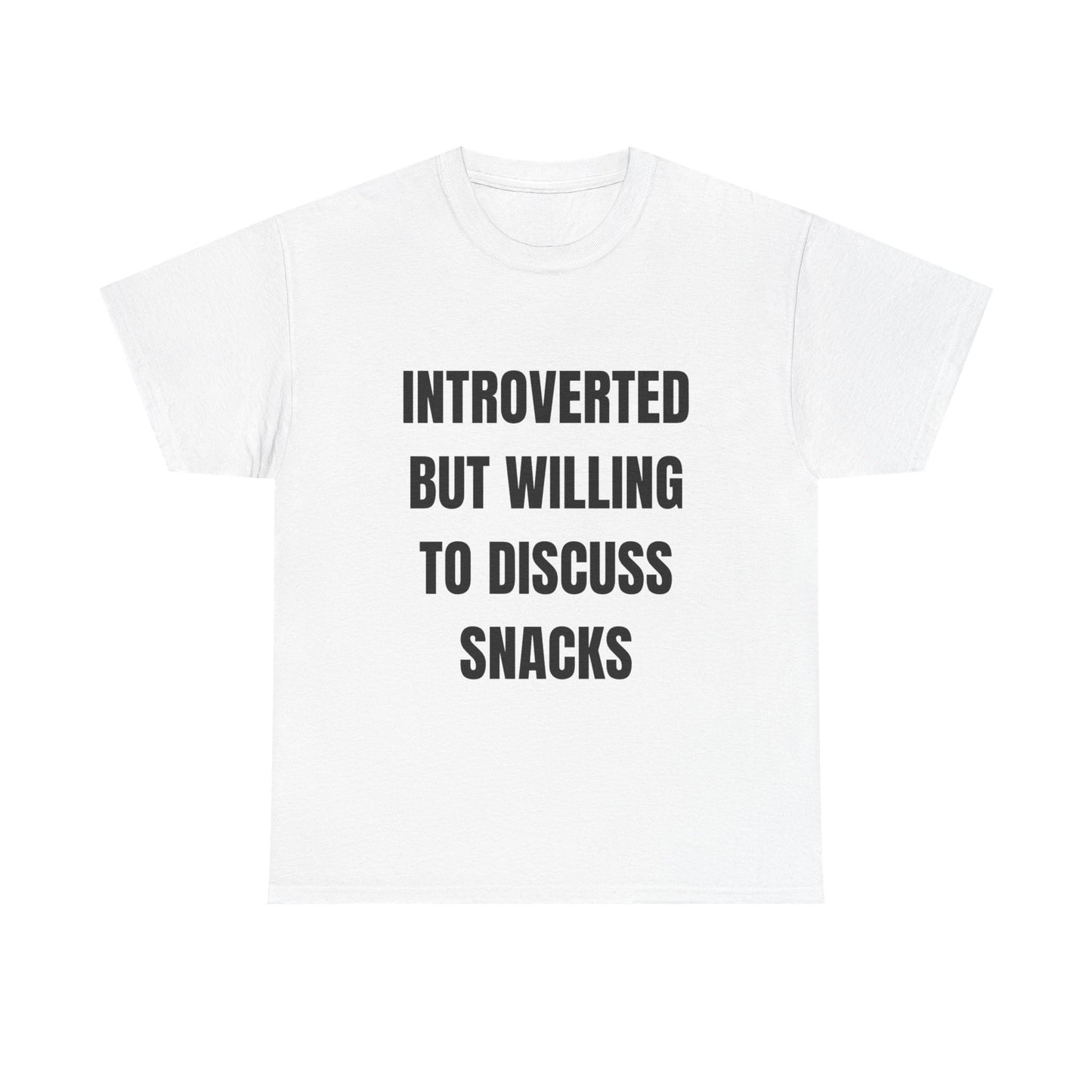 Introverted But Willing To Discuss Snacks T-Shirt | Funny Shirt