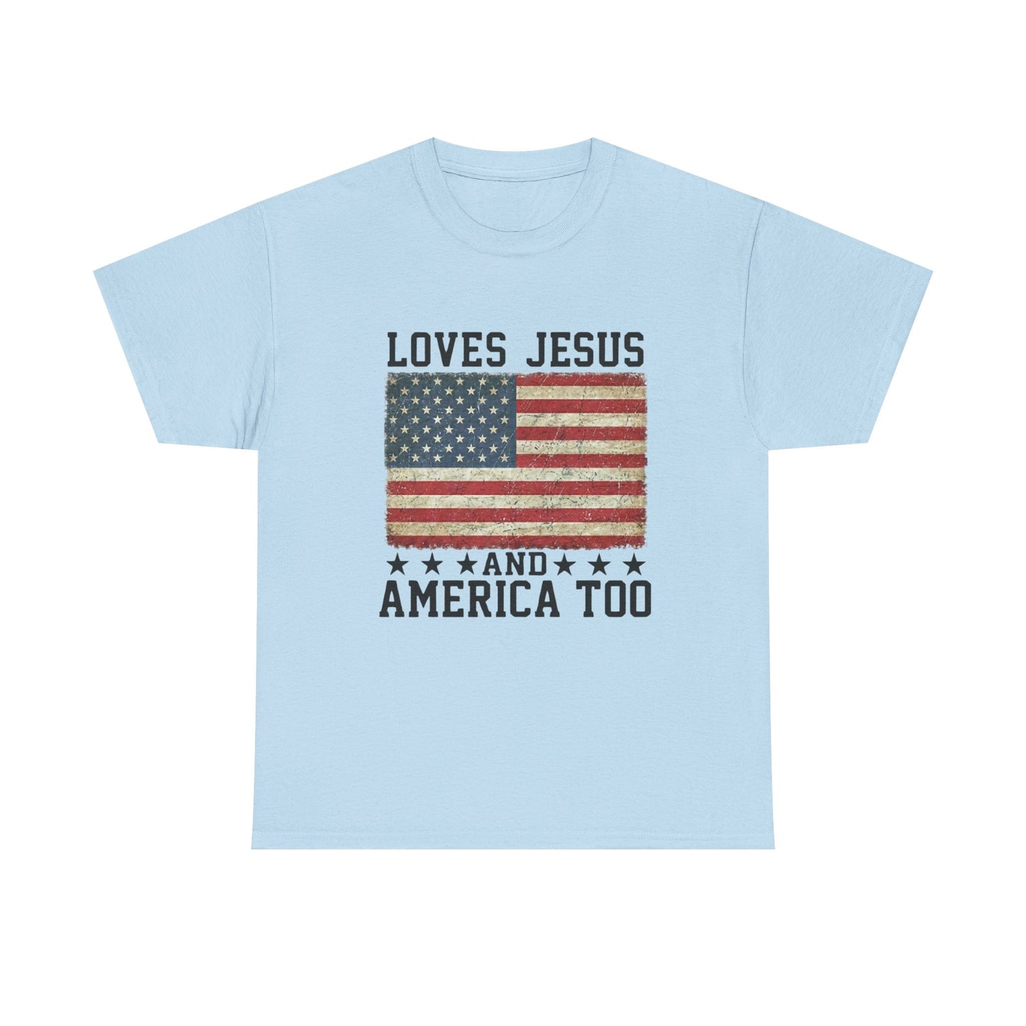 Loves Jesus and America Too T-Shirt | American Flag Christian Patriotic Tee
