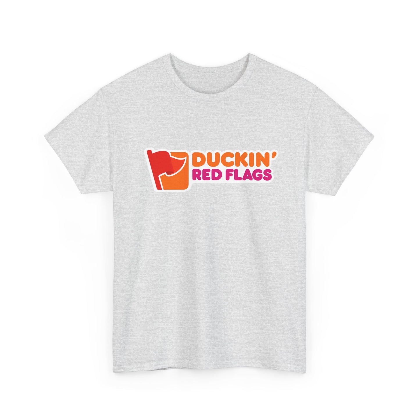T-Shirt, Duckin' Red Flags Tee, Humorous Cotton T-Shirt, Dunkin Donuts Parody, Gift for Friends, Casual Wear, Spring/Summer Fashion, Trendy Statement Shirt